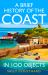 A Brief History of the Coast in 100 Objects