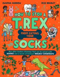 How to Stop a T. Rex from Eating Your Socks