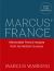 Marcus' France : Delicious French Recipes, from My Kitchen to Yours