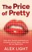 The Price of Pretty The Price of Pretty