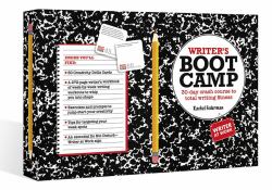 Writer's Boot Camp : 30-Day Crash Course to Total Writing Fitness
