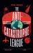 The Anti-Catastrophe League