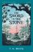 The Sword in the Stone The Sword in the Stone