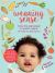 Weaning Sense : A Baby-Led Feeding Guide from 4 Months Onwards