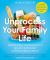 Unprocess Your Family Life : Transform Your Family's Health with Easy Unprocessed Meals: over 80 Easy Recipes and Healthy Snacks for the Whole Family