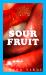 Sour Fruit Sour Fruit
