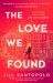 The Love We Found The Love We Found