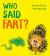 Who Said Fart?