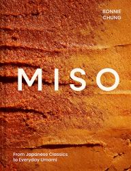 Miso : From Japanese Classics to Everyday Umami
