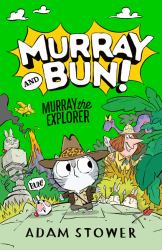 Murray and Bun (5) - Murray the Explorer
