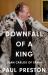 Downfall of a King : Juan Carlos of Spain
