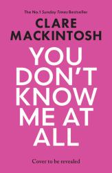 You Don't Know Me at All