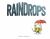 Raindrops Raindrops