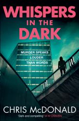 Whispers in the Dark: Murder Speaks Louder Than Words (DI Erika Piper, Book 2)