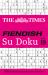 The Times Fiendish Su Doku : 200 Challenging Su Doku Puzzles