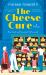 The Cheese Cure : How Comté and Camembert Fed My Soul