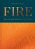Fire : Why We Are Drawn to the Flame Fire : Why We Are Drawn to the Flame