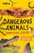 Dangerous Animals Survival Guide : Could You Survive the World's Deadliest Creatures?