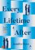 Every Lifetime After Every Lifetime After