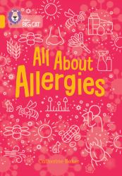 All about Allergies : Band 09/Gold