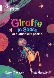 Giraffe in Space and Other Silly Poems: Band 10/White (Collins Big Cat)