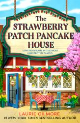The Strawberry Patch Pancake House (Indigo Exclusive) (Dream Harbor, Book 4)