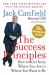 The Success Principles : How to Get from Where You Are to Where You Want to Be