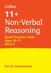 11+ Non-Verbal Reasoning Quick Practice Tests Age 10-11 (Year 6) Book 3 : For the 2026 GL Assessment Tests