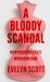 A Bloody Scandal