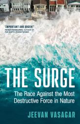 The Surge : The Race Against the Most Destructive Force in Nature