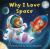 Why I Love Space