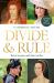 Divide and Rule : Royal Women and Their Battles