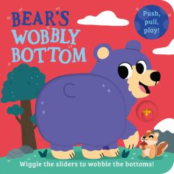 Bear's Wobbly Bottom (Wobbly Bottoms)