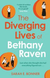 The Diverging Lives of Bethany Raven