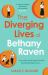 The Diverging Lives of Bethany Raven The Diverging Lives of Bethany Raven