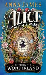 Alice with a Why