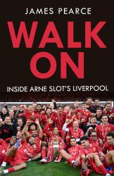 Walk on: Inside Arne Slot's Liverpool