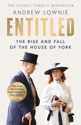 Entitled : The Rise and Fall of the House of York