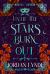 Until the Stars Burn Out