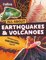 Earthquakes and Volcanoes: Discover Fascinating Facts about Planet Earth (All About)