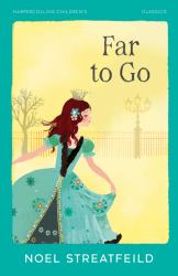 Far to Go (HarperCollins Children's Classics)