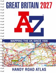 Great Britain a-Z Handy Road Atlas 2027 (A5 Spiral)