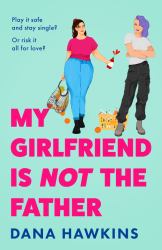My Girlfriend Is Not the Father