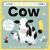 Look at Me, What Do You See? Cow