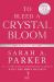 To Bleed a Crystal Bloom