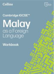 Cambridge IGCSE(tm) Malay As a Foreign Language Workbook (Collins Cambridge IGCSE(tm))