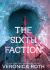 The Sixth Faction The Sixth Faction