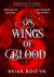 On Wings of Blood On Wings of Blood