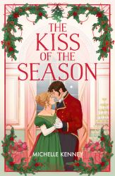 The Kiss of the Season (Fairfax Sisters, Book 4)