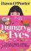 Hungry Eyes : A Memoir of Appetite, Ambition and the Odd Bag of Wotsits for Dinner
